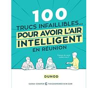 100 trucs infaillibles pour avoir l'air intelligent en réunion