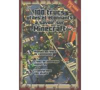 100 trucs utiles et étonnants à savoir sur Minecraft