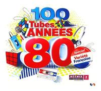 100 TUBES ANNEES 80 SPECIAL VARIETE FRANCAISE