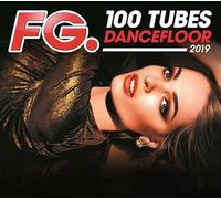 100 Tubes Dancefloor 2019 / Various Français
