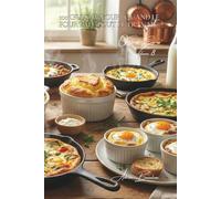 100 œufs au four : quand le four fait tout le travail: Des plats familiaux complets où l'œuf devient la star économique