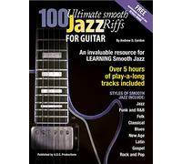 100 Ultimate Smooth Jazz Riffs pour guitare