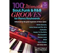 100 Ultimate Soul, Funk and R&B Grooves. Solo de Piano. Comprend Enregistrement(s) en ligne