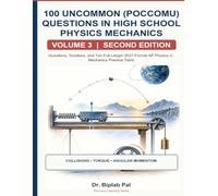 100 Uncommon (Poccomu) Questions for AP Physics C: Mechanics Test Preparation, Volume 3: Worked Solutions and Ten Full-Length 2027-Format Practice Tests