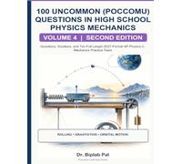 100 Uncommon (Poccomu) Questions for AP Physics C: Mechanics Test Preparation, Volume 4: Worked Solutions and Ten Full-Length 2027-Format Practice Tests