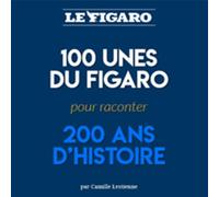 100 "Unes" pour 200 ans d'histoire