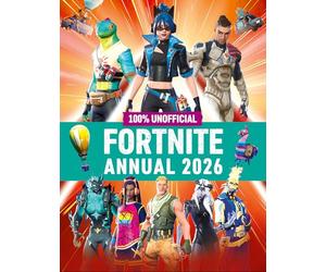 100% Unofficial Fortnite Annual 2026