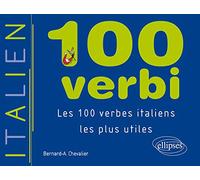 100 verbi: Les 100 verbes italiens les plus utiles