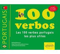 100 verbos. Les cent verbes portugais les plus utiles