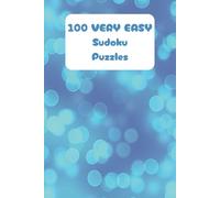 100 VERY EASY Sudoku Puzzles: Portable 6x9 Size | 9x9 Grids!