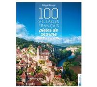 100 villages français pleins de charme Collectif (Auteur)