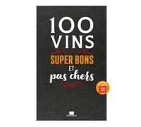 100 vins super bons et pas chers