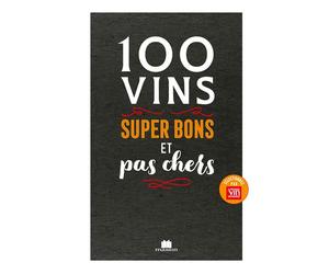 100 vins super bons et pas chers - Collectif - Massin - broché - Guide