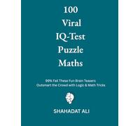 100 Viral IQ-Test Puzzle Maths: 99% Fail These Fun Brain Teasers Outsmart the Crowd with Logic & Math Tricks