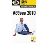 100% visuel access 2010 - Elisabeth Ravey - Micro Application - broché - Guide
