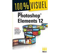 100% VISUEL PHOTOSHOP ELEMENTS 12