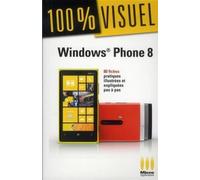100% visuel windows phone 8 - Nicolas Boudier-Ducloy - Micro Application - broché - Manuel