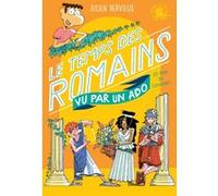 100 % Bio - Le temps des Romains vu par un ado - Biographie romancée jeunesse - Dès 9 ans