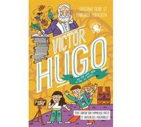 100 % Vrai - Victor Hugo vu par une ado et par ses frères ! Faustina Fiore (Auteur), Margaux Manchon (Illustration)