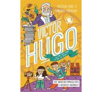 100 % Vrai - Victor Hugo vu par une ado (et sa cousine) - Biographie Ecrivain Auteur Français Littérature Les Misérables Le Bossu de Notre Dame Poète Poésie - Faustina Fiore - Poulpe Fictions - ebook 