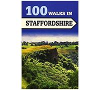 100 Walks In Staffordshire
