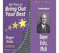 100 Ways To Bring Out Your Best from Books In Motion.com