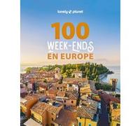 100 week-ends en Europe 1ed Lonely Planet (Auteur)