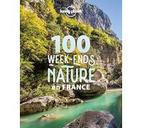 100 Week-Ends Nature En France