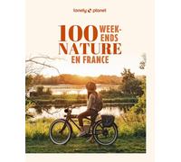 100 week-ends nature en France 2ed