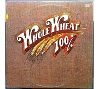 100% Whole Wheat - 100% WHOLE WHEAT