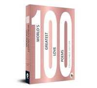 100 World’s Greatest Love Poems: Collectable Edition