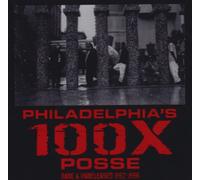 100 X Posse - Rare and Unreleased