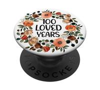 100 Years Loved 100th Birthday Funny 100 Year Old Women's PopSockets PopGrip Adhésif