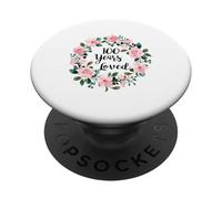 100 Years Loved Men Women 100 Years Old Cool 100th Birthday PopSockets PopGrip Adhésif