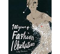 100 Years of Fashion Illustration