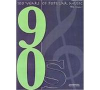 100 years of popular music: 90s volume one piano, voix, guitare