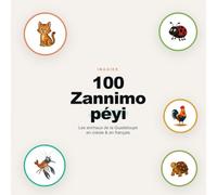 100 Zannimo péyi: Un beau voyage au cœur de la nature Guadeloupéenne