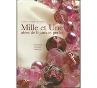 1000 & 1 idées de bijoux et perles