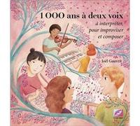 1000 ans à deux voix Joël GAUVRITJoël GAUVRIT (Auteur)
