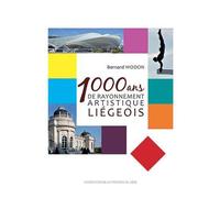 1000 ans de rayonnement artistique liegeois