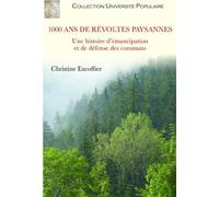 1000 ans de révoltes paysannes: Une histoire d'émancipation et de défense des communs