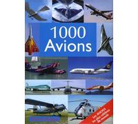 1000 Avions: Histoire, modèles, technique