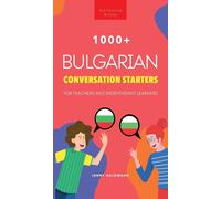 1000+ Bulgarian Conversation Starters For Teachers & Independent Learners