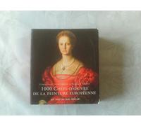 1000 Chefs-d'oeuvre de la peinture européenne de 1300 à 1850