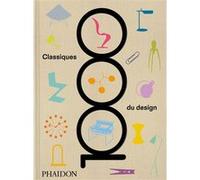 Phaidon – 1000 Classiques du design – Relié – Beau livre