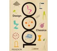 1000 design classics Phaidon (Auteur)