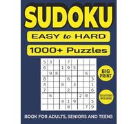 1000+ Easy to Hard Sudoku Puzzles for Adults - Big Print Brain Game Book for Seniors and Teens: High-Contrast Large Print Sudoku Puzzle Book with Over ... and Teen Puzzle Lovers - 8.5x11 Edition