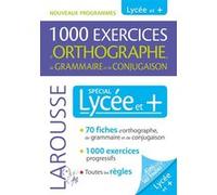 1000 exercices d'orthographe spécial Lycée et + Micheline Sommant (Auteur)