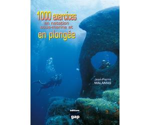 1000 Exercices en natation sous-marine et en plongée - J.Pierre MALAMAS - Gap Eds - broché - Guide