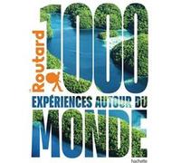 Philippe Gloaguen – 1000 expériences autour du Monde – Broché